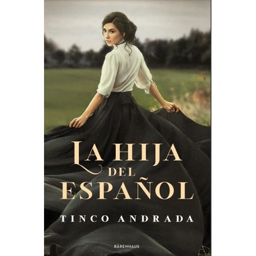 LA HIJA DEL ESPAÑOL - TINCO ANDRADA