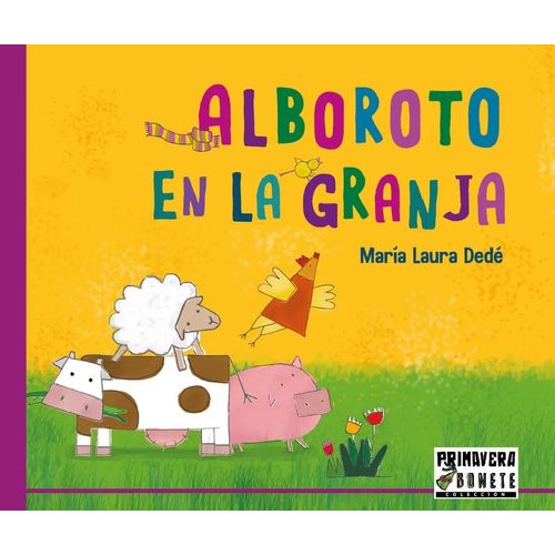 ALBOROTO EN LA GRANJA - MARIA LAURA DEDE