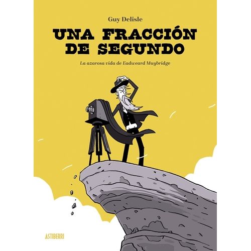 UNA FRACCION DE SEGUNDO - MUYBRIDGE - GUY DELISLE