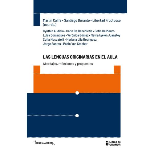 LAS LENGUAS ORIGINARIAS EN EL AULA - ABORDAJES, REFLEXIONES