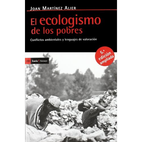 EL ECOLOGISMO DE LOS POBRES - JOAN MARTINEZ ALIER