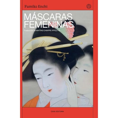 MASCARAS FEMENINAS - FUMIKO ENCHI