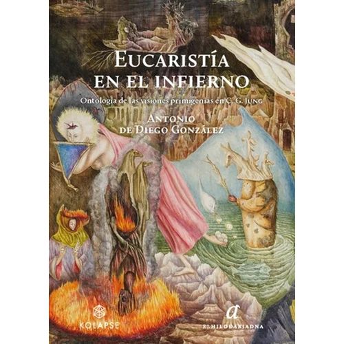 EUCARISTIA EN EL INFIERNO - ANTONIO DE DIEGO GONZALEZ