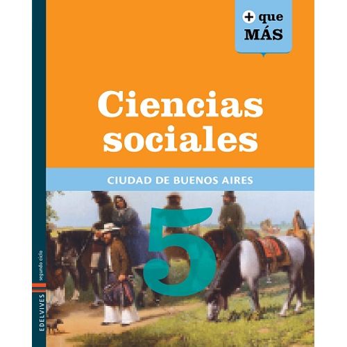 CIENCIAS SOCIALES 5  SERIE MAS QUE MAS CABA