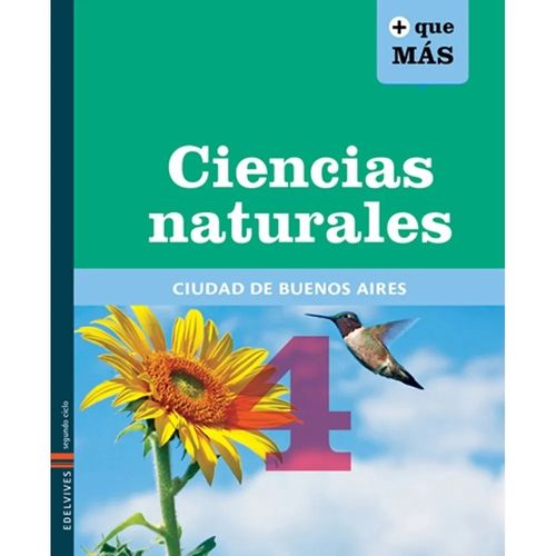 CIENCIAS NATURALES 4 - SERIE MAS QUE MAS (+ QUE MAS) CABA CIENCIAS NATURALES 4 - SERIE MAS QUE MAS (+ QUE MAS) CABA