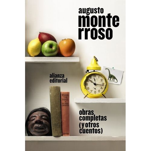 OBRAS COMPLETAS (Y OTROS CUENTOS) - AUGUSTO MONTERROSO