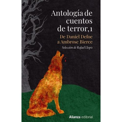 ANTOLOGIA DE CUENTOS DE TERROR 1 - DE DEFOE A AMBROSE BIERCE