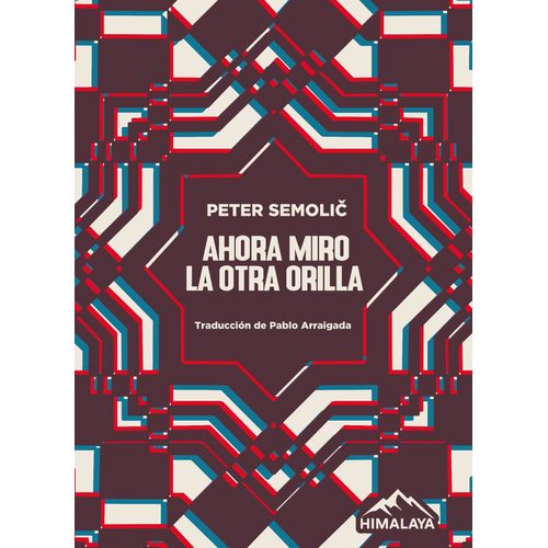 AHORA MIRO LA OTRA ORILLA - PETER SEMOLIC