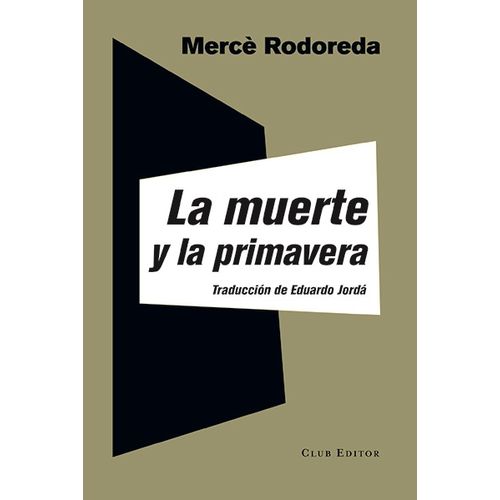 LA MUERTE Y LA PRIMAVERA - MERCE RODOREDA