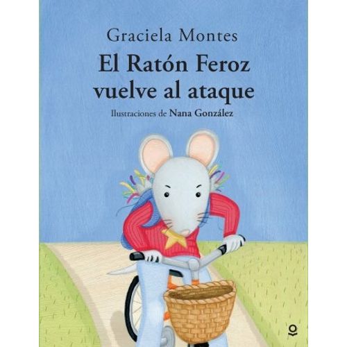 EL RATON FEROZ VUELVE AL ATAQUE - LOQUELEO ALBUM INFANTIL