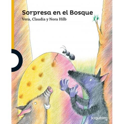 SORPRESA EN EL BOSQUE - LOQUELEO AMARILLA