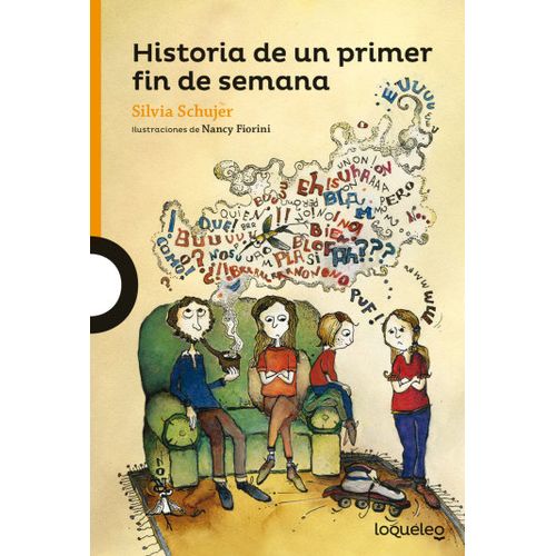 HISTORIA DE UN PRIMER FIN DE SEMANA - LOQUELEO MORADA