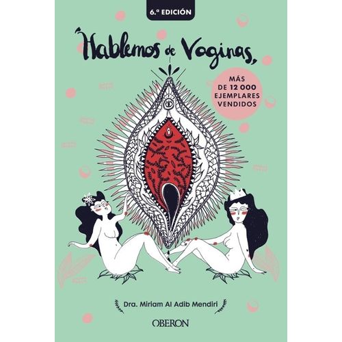 HABLEMOS DE VAGINAS - MIRIAM AL ADIB MENDIRI