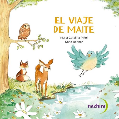 EL VIAJE DE MAITE - MARIA CATALINA PIÑOL - SOFIA RENNER