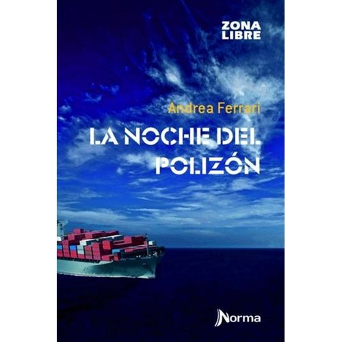 LA NOCHE DEL POLIZON - ZONA LIBRE - ANDREA FERRARI