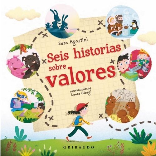 SEIS HISTORIAS SOBRE LOS VALORES - SARA AGOSTINI