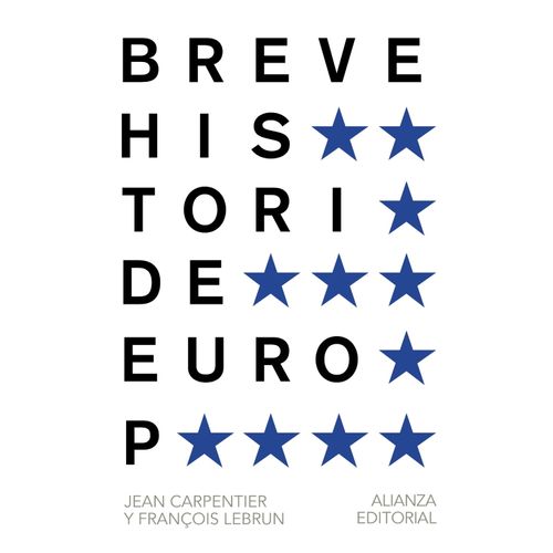 BREVE HISTORIA DE EUROPA - JEAN CARPENTIER - FRANCOIS LEBRUN