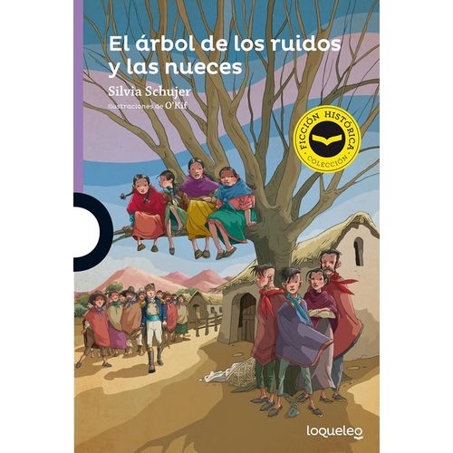 EL ARBOL DE LOS RUIDOS Y LAS NUECES - LOQUELEO MORADA (FICCI