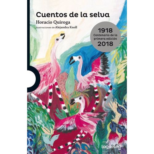 CUENTOS DE LA SELVA -  LOQUELEO EDICION ESPECIAL