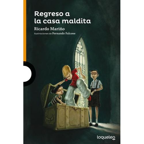 REGRESO A LA CASA MALDITA - LOQUELEO NARANJA