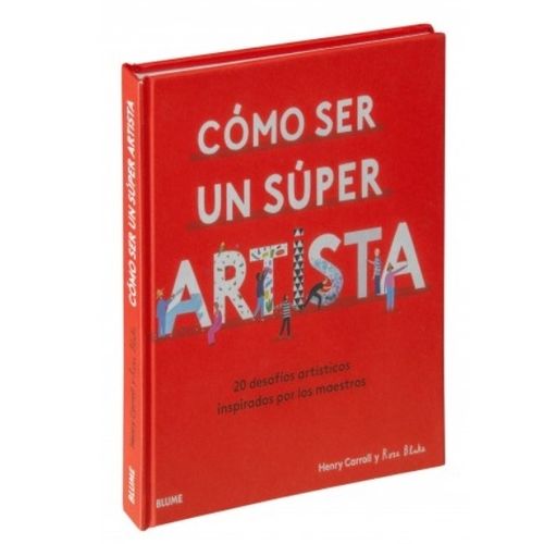 LIBRO COMO SER UN SUPER ARTISTA - 20 DESAFIOS ARTISTICOS / C