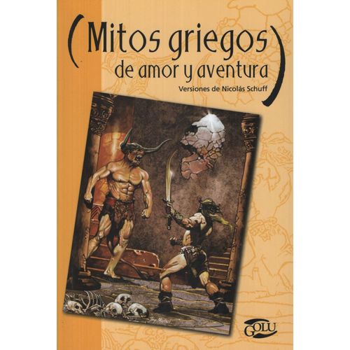 MITOS GRIEGOS DE AMOR Y AVENTURA