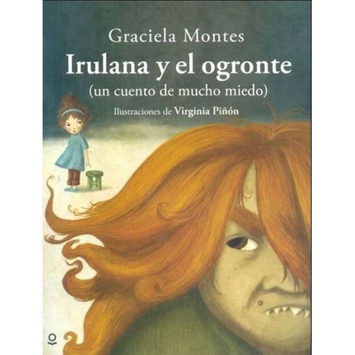 IRULANA Y EL OGRONTE - LOQUELEO ALBUM INFANTIL - MONTES