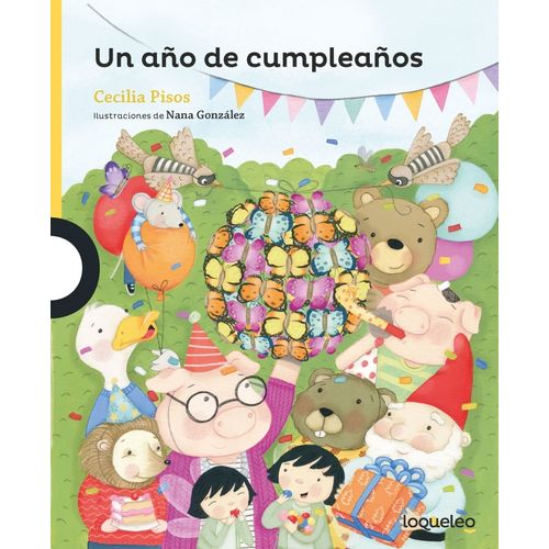 UN AÑO DE CUMPLEAÑOS - LOQUELEO AMARILLA