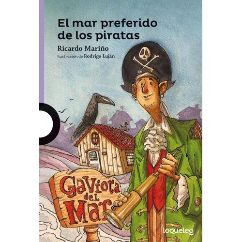 EL MAR PREFERIDO DE LOS PIRATAS - LOQUELEO MORADA