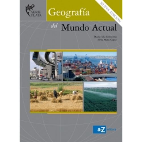 GEOGRAFIA DEL MUNDO ACTUAL - SERIE PLATA NUEVA EDICION
