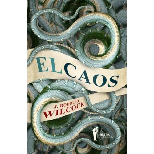 EL CAOS - JUAN RODOLFO WILCOCK