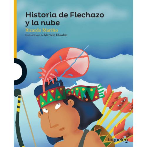 HISTORIA DE FLECHAZO Y LA NUBE - LOQUELEO AMARILLO