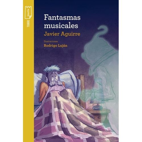 FANTASMAS MUSICALES - TORRE DE PAPEL AMARILLA