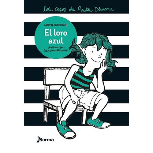 EL LORO AZUL - LOS CASOS DE ANITA DEMARE - NORMA HUIDOBRO