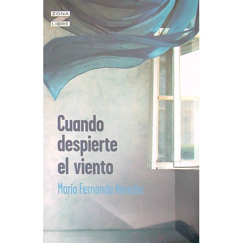 CUANDO DESPIERTE EL VIENTO - MARIA FERNANDA HEREDIA