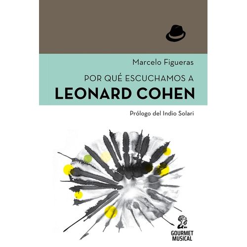 POR QUE ESCUCHAMOS A LEONARD COHEN - FIGUERAS