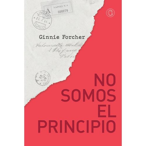 NO SOMOS EL PRINCIPIO - GINNIE FORCHER