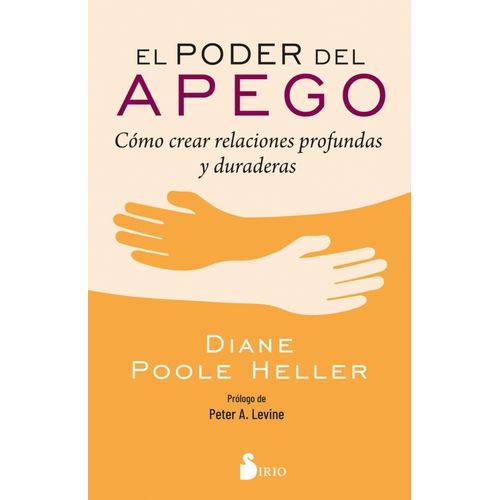 EL PODER DEL APEGO - DIANE POOLE HELLER