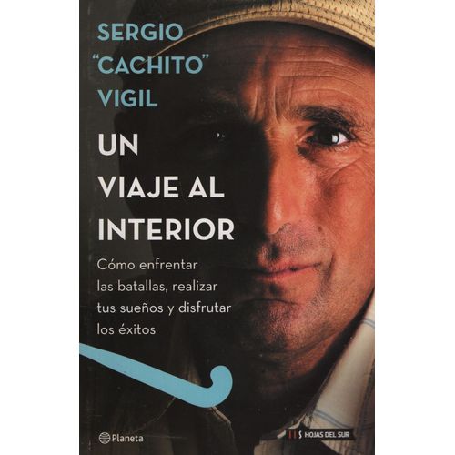 LIBRO UN VIAJE AL INTERIOR - SERGIO CACHITO VIGIL