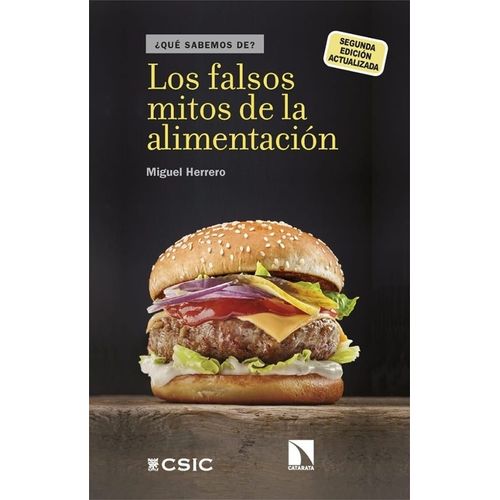 LOS FALSOS MITOS DE LA ALIMENTACION - QUE SABEMOS DE?