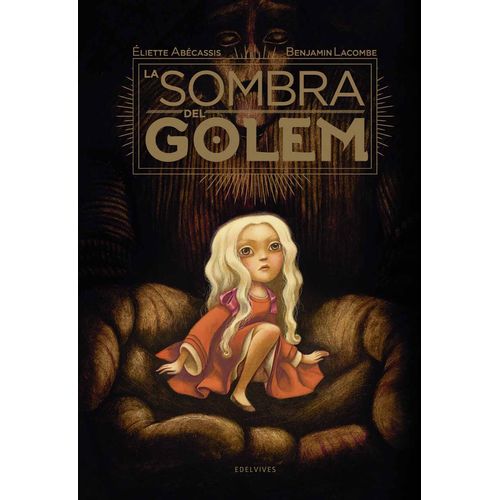LA SOMBRA DEL GOLEM - BENJAMIN LACOMBE