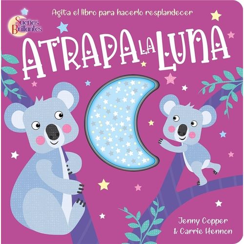 ATRAPA LA LUNA - SUEÑOS BRILLANTES - JENNY COPPER