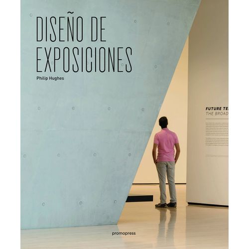DISEÑO DE EXPOSICIONES - PHILIP HUGHES
