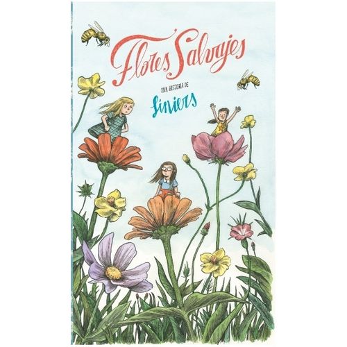 LIBRO FLORES SALVAJES - UNA HISTORIA DE LINIERS