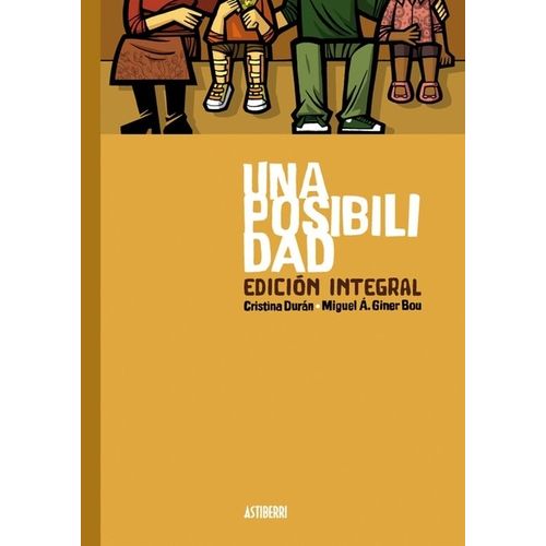 UNA POSIBILIDAD - EDICION INTEGRAL - DURAN - GINER BOU