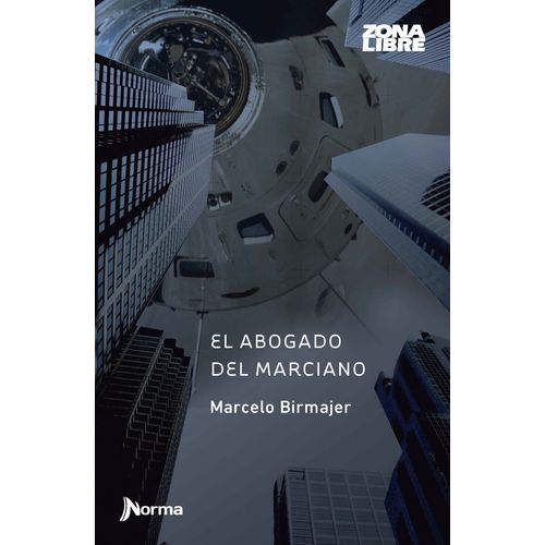 EL ABOGADO DEL MARCIANO - ZONA LIBRE