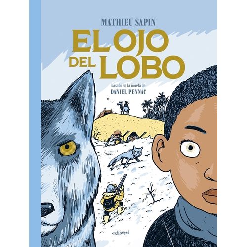 EL OJO DEL LOBO - MATHIEU SAPIN