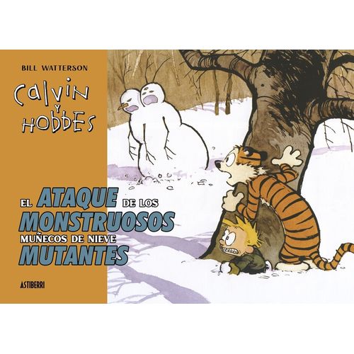 CALVIN Y HOBBES - EL ATAQUE DE LOS MONSTRUOSOS MUÑECOS DE NI