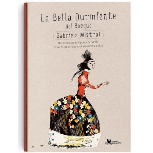LA BELLA DURMIENTE DEL BOSQUE - GABRIELA MISTRAL