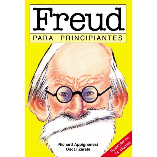 FREUD PARA PRINCIPIANTES - RICHARD APPIGNANESI - OSCAR ZARAT